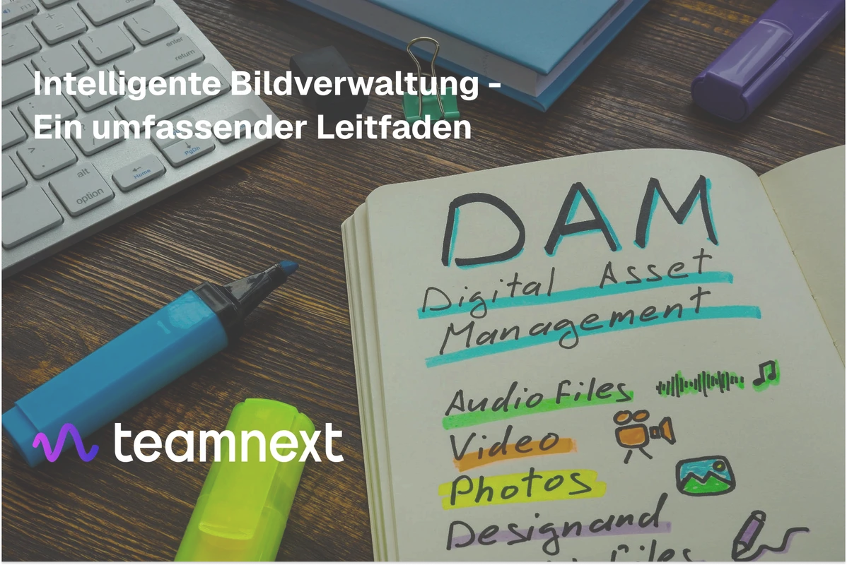 DAM Leitfaden Digital Asset Management – Medien zentral organisieren